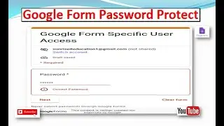 How To Google Form Password Protect and Specific User Access google form