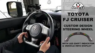 CUSTOM STEERING WHEEL DESIGN for Toyota FJ Cruiser feat LED Shift indicator Display - 4x4Shop Canada