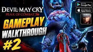 Devil May Cry: Peak Of Combat - Gameplay Walkthrough #2 (Android/IOS)