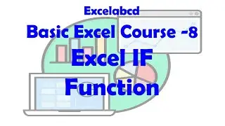 Excel Intelligence Unleashed | Video 8: Mastering the IF Function for Dynamic Data Analysis