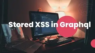Exploiting Stored XSS in GraphQL | DVGA |