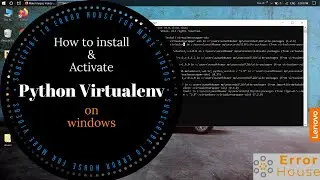 Python Virtual Environment Windows||How to Install Python Virtual Environment||create & activate env