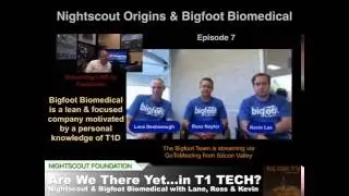 KCGM-TV Nightscout Origins & What's Next at Bigfoot Biomedical, Ep7
