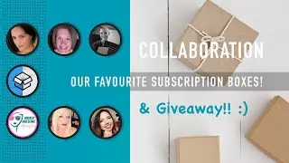 Our Favorite Subscription Boxes || A Multi-Channel Collaboration