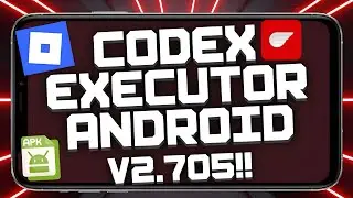 Codex Executor Mobile New Update (V2.705) for Roblox | Download & Install Codex Executor On Android