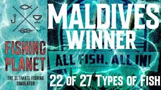 🎣Fishing Planet🏆WINNER🔥All Fish,All in!Competition 🇲🇻 Maldives 