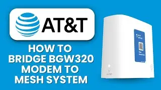 NEW! How to Bridge AT&T BGW320 Modem to Mesh System 🔌 | Optimize Wi-Fi Coverage & Speed