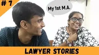 Story of my first argument for an M.A. | Lawyer Stories Ep.07 |