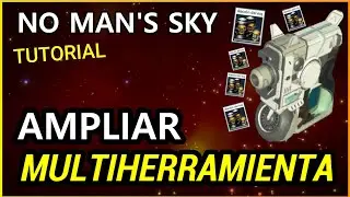 No Man's Sky aumentar espacio multiherramienta
