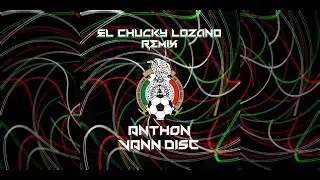 La Cancion / La Porra del Chucky Lozano Remix // El Chucky Lozano & Seven Nation Army & Animals.