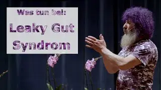 Robert Franz Vorträge: Was tun bei Leaky Gut Syndrom? kurz und bündig!