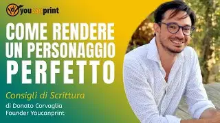 Come scrivere un libro - Come rendere un personaggio perfetto