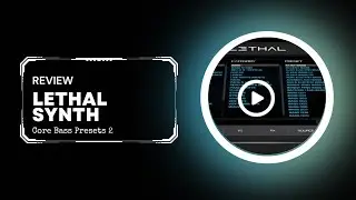 Lethal Synth Review: Core Bass Presets 2