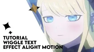 Tutorial wiggle text effect alight motion for AMV