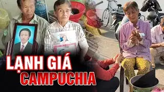 Phát hiện chàng trai lạnh lẽo ở Campuchia không thể về quê hương được I Phong Bụi