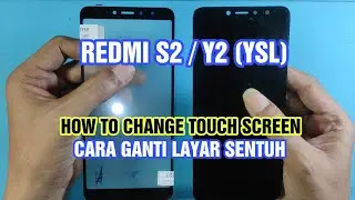Redmi S2 | Y2 | How To Change Touch Screen | Cara Ganti Layar Sentuh