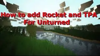 How to add rocket & plugins to your Unturned Server