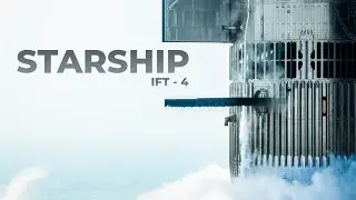 ЧЕТВЁРТЫЙ ЗАПУСК STARSHIP