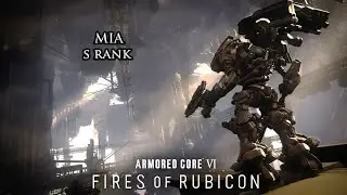 Armored Core 6 - MIA S Rank