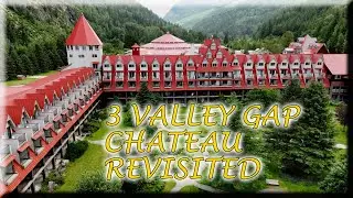 3 VALLEY GAP CHATEAU REVISITED