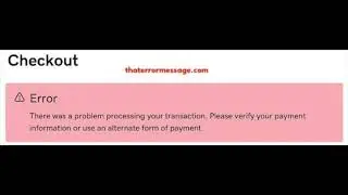 Problem processing your transaction (GoDaddy Checkout)