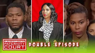 Double Episode: Wedding Is Off If He's Not the Father | Paternity Court
