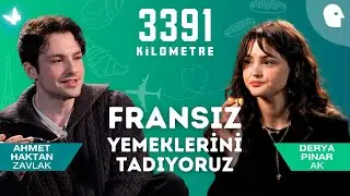 Fransız Yemeklerini Tadıyoruz | 3391 Kilometre