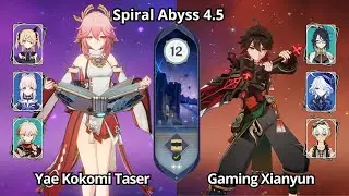 C0 Yae Kokomi Taser & C3 Gaming Xianyun - NEW Spiral Abyss 4.5 Floor 12 Genshin Impact