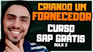CURSO DE SAP - Curso de MM - Aula 3 - Criando um Fornecedor #CURSOSAP