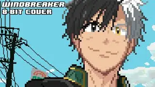 WIND BREAKER Opening - Absolute Zero [8 bit cover]