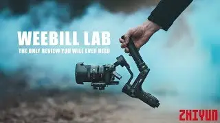 Zhiyun WEEBILL LAB Review 2019