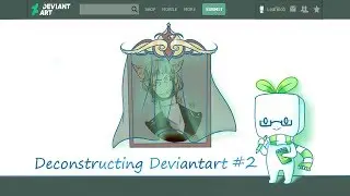 Deconstructing Deviantart #2