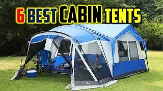 Top 6 Best Cabin Tents Reviews 2024 - Best Rated Family Cabin Tents - Best Instant Cabin Tents 2024