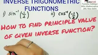 PRINCIPLE VALUE OF INVERSE TRIGONOMETRIC FUNCTIONS