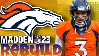 Broncos Country! Let's Cry! Madden 23 Broncos Realistic Rebuild