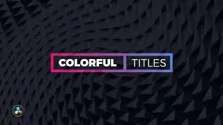 Colorful Titles | DaVinci Resolve