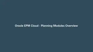 Oracle EPM Cloud - Planning Modules Overview