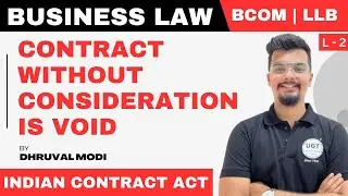 Contract without consideration is void | Bcom Sem 5 | Lecture - 2 | UGT