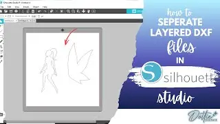 Silhouette Studio for Beginners | Working with Layered DXF Files
