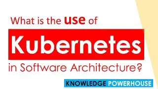 What is the use of Kubernetes?