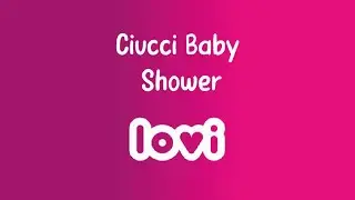 Ciucci Baby Shower LOVI💓