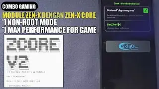 TERBARU ZEN-X CORE UNTUK GAMING !!! OPTIMALKAN GAME DENGAN COMBO MODULE ZEN-X DI DEVICE NON-ROOT