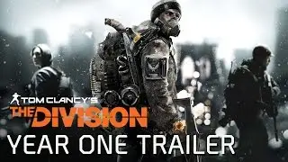 Tom Clancy’s The Division - Year One Trailer [UK]