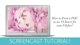 Screencast Tutorial | How to Print a PDF as an A5 Insert for a Filofax