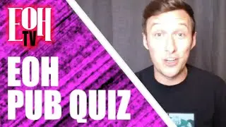 EOH Live Pub Quiz!