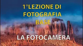 1° LA FOTOCAMERA | CORSO BASE DI FOTOGRAFIA