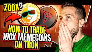 🔥 PUMP TO THE SUN! 🔥 TRADING 100X MEMECOINS ON TRON EXPLAINED