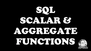 SQL Scalar and Aggregate Functions - by Sir Eudz