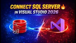 How to Connect SQL Server with Visual Studio 2026 | C# Database Connection Tutorial