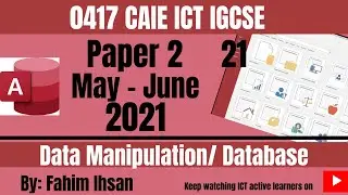 IGCSE ICT 0417 || P21 || 2021 || May - June || Database